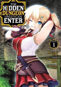 Cover image for The Hidden Dungeon Only I Can Enter (Manga) Vol. 1