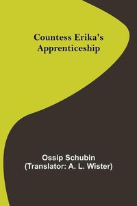 Cover image for Countess Erika's Apprenticeship