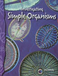 Cover image for Investigating Simple Organisms