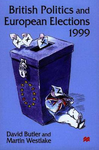 Cover image for British Politics and European Elections 1999