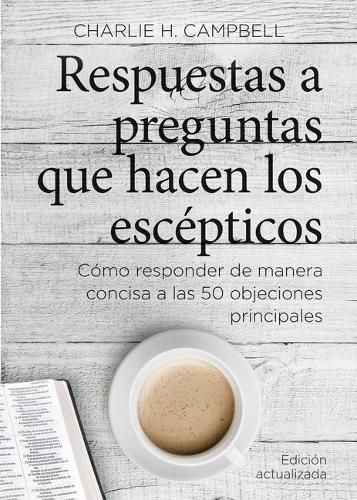 Cover image for Respuestas a Preguntas Que Hacen Los Escepticos