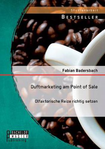 Cover image for Duftmarketing am Point of Sale: Olfaktorische Reize richtig setzen