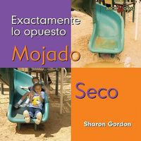 Cover image for Mojado, Seco (Wet, Dry)