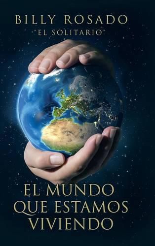 Cover image for El Mundo Que Estamos Viviendo