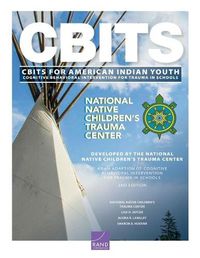 Cover image for Cognitive Behavioral Intervention for Trauma in Schools (Cbits) for American Indian Youth