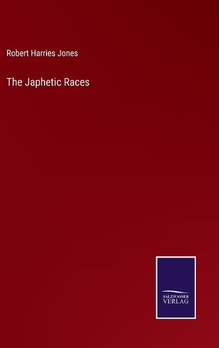 Cover image for The Japhetic Races