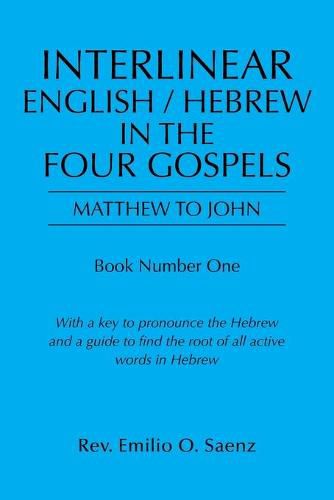 Cover image for Interlinear English / Hebrew in the Four Gospels