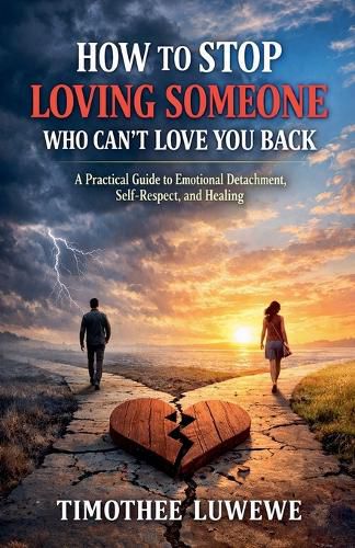 Cover image for How to Stop Loving Someone Who Can't Love You Back