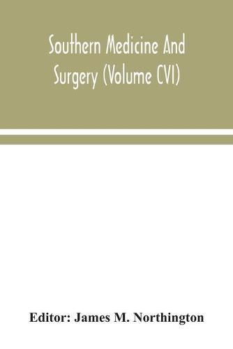 Cover image for Southern medicine and surgery (Volume CVI)