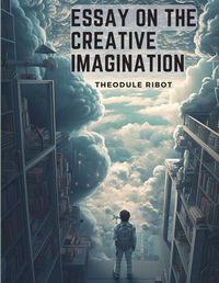 Cover image for Essay on the Creative Imagination