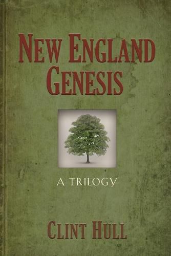 Cover image for New England Genesis: A Trilogy