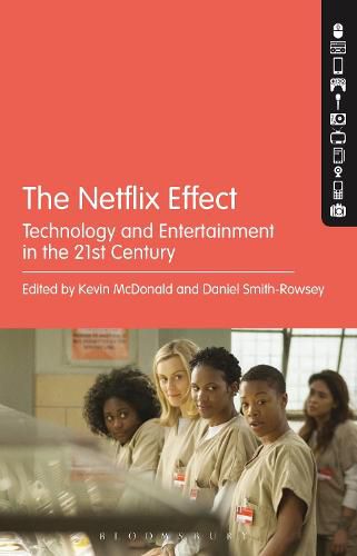 Cover image for The Netflix Effect: Technology and Entertainment in the 21st Century