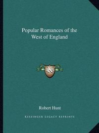 Cover image for Popular Romances of the West of England