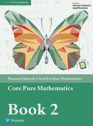 Cover image for Pearson Edexcel A level Further Mathematics Core Pure Mathematics Book 2 Textbook + e-book