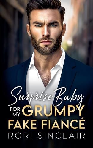 Cover image for Surprise Baby for my Grumpy Fake Fiance