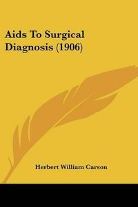 Cover image for AIDS to Surgical Diagnosis (1906)