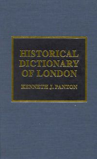 Cover image for Historical Dictionary of London
