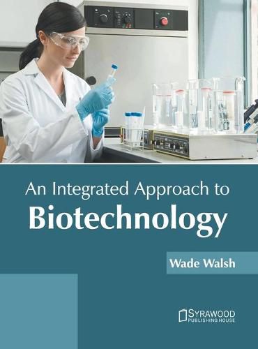 Cover image for An Integrated Approach to Biotechnology