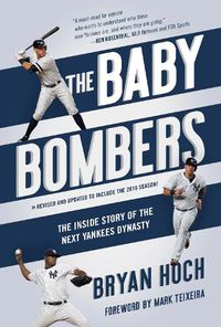 Cover image for The Baby Bombers: The Inside Story of the Next Yankees Dynasty