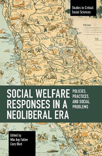 Cover image for Social Welfare Responses in a Neoliberal Era: Policies, Practices, and Social Problems