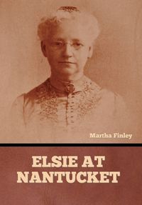 Cover image for Elsie at Nantucket