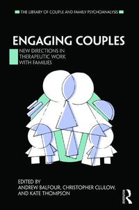 Cover image for Engaging Couples: New Directions in Therapeutic Work with Families