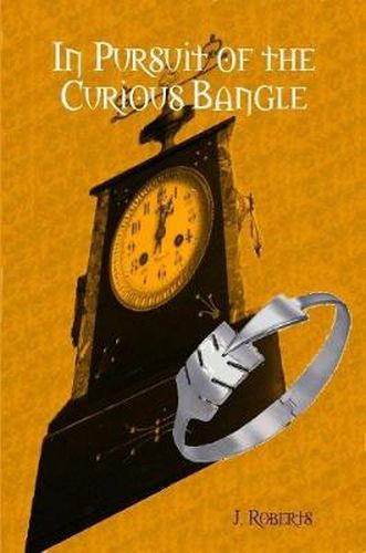 Cover image for In Pursuit of the Curious Bangle