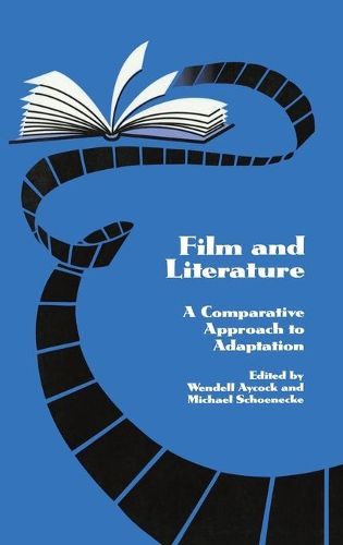 Cover image for Film and Literature: A Comparative Approach to Adaptation