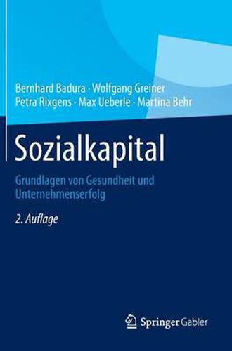 Cover image for Sozialkapital: Grundlagen von Gesundheit und Unternehmenserfolg