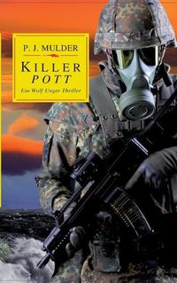 Cover image for Killer Pott: Ein Wolf Unger Thriller