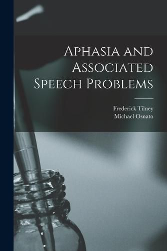 Cover image for Aphasia and Associated Speech Problems