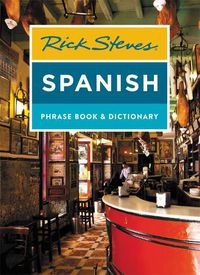 Cover image for Rick Steves Spanish Phrase Book & Dictionary (Fourth Edition)