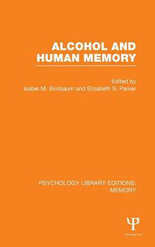 Cover image for Alcohol and Human Memory (PLE: Memory)