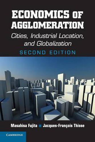 Cover image for Economics of Agglomeration: Cities, Industrial Location, and Globalization