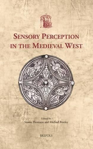 Sensory Perception in the Medieval West