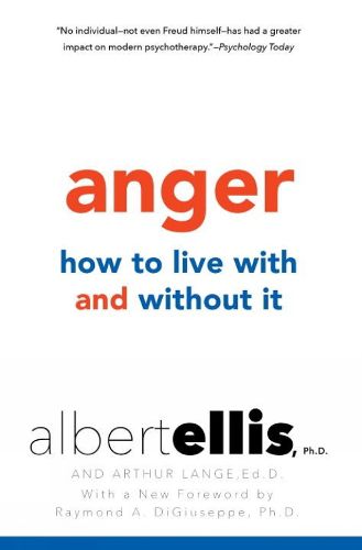 Cover image for Anger: How To Live With And Without It