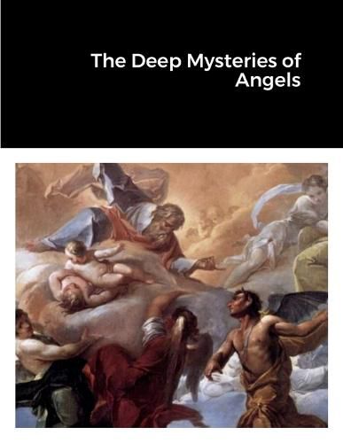 Cover image for The Deep Mysteries of Angels