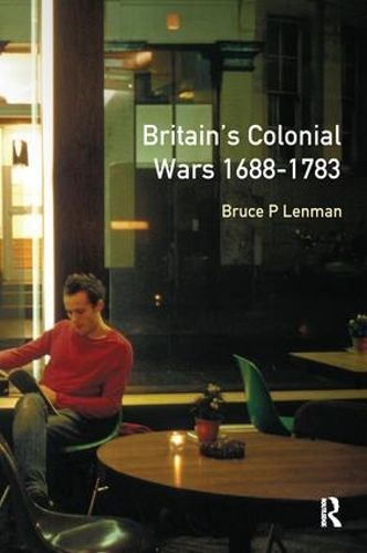 Cover image for Britain's Colonial Wars, 1688-1783