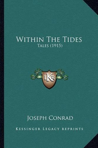 Cover image for Within the Tides Within the Tides: Tales (1915) Tales (1915)