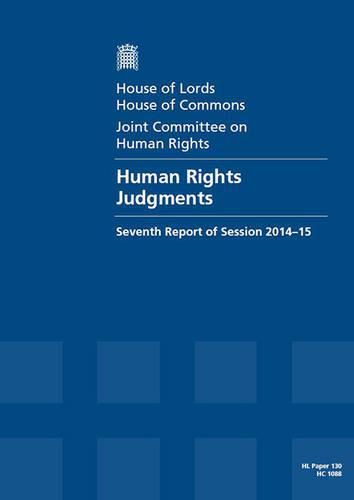 Human rights judgments: seventh report of session 2014-15, report, together with formal minutes