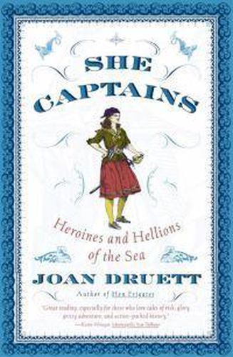 She Captains: Heroines and Hellions of the Sea