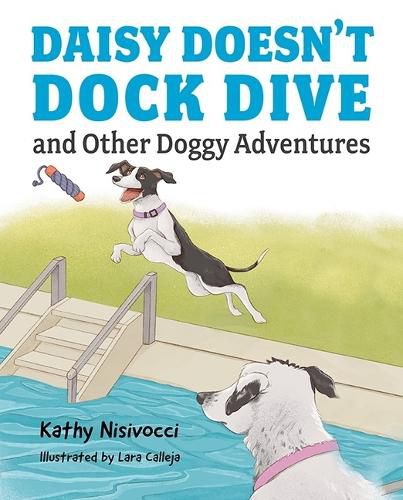 Cover image for Daisy Doesn't Dock Dive and Other Doggy Adventures