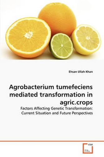 Cover image for Agrobacterium Tumefeciens Mediated Transformation in Agric.Crops