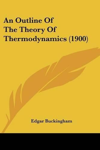 Cover image for An Outline of the Theory of Thermodynamics (1900)