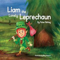 Cover image for Liam the Lonely Leprechaun
