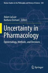 Cover image for Uncertainty in Pharmacology: Epistemology, Methods, and Decisions
