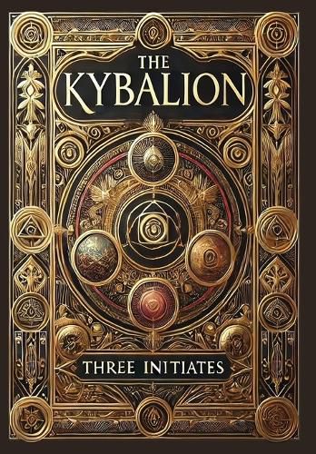 Cover image for The Kybalion (Collector's Edition) (Laminated Hardback with Jacket)