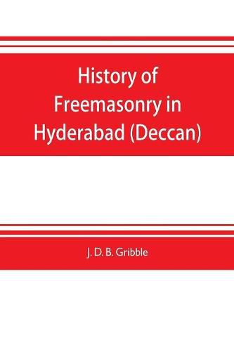 Cover image for History of Freemasonry in Hyderabad (Deccan)