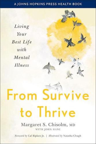 Cover image for From Survive to Thrive: Living Your Best Life with Mental Illness