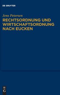 Cover image for Rechtsordnung Und Wirtschaftsordnung Nach Eucken